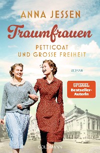 Cover Traumfrauen. Petticoat und große Freiheit -