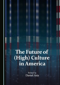 Cover Future of (High) Culture in America