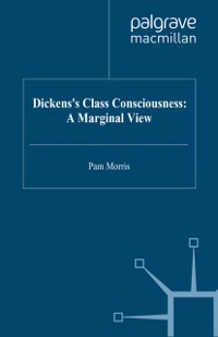 Cover Dickens's Class Consciousness: A Marginal View