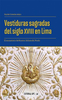 Cover Vestiduras sagradas del siglo XVIII en Lima