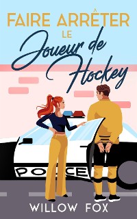 Cover Faire Arrêter Le Joueur De Hockey