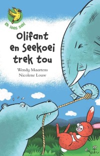 Cover Ek lees self 5: Olifant en seekoei trek tou