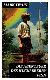 Cover Die Abenteuer des Huckleberry Finn