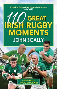 Cover 110 Great Irish Rugby Moments