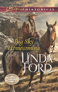 Cover Big Sky Homecoming (Mills & Boon Love Inspired Historical) (Montana Marriages, Book 3)
