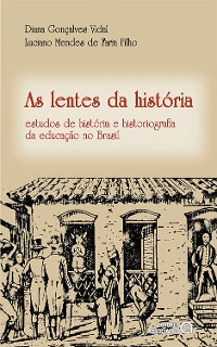 Cover As lentes da história