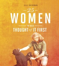 Cover 25 Women Who Thought of it First