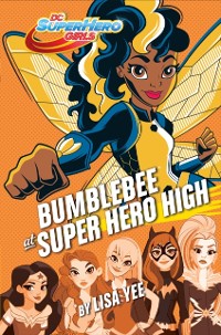 Cover Bumblebee at Super Hero High (DC Super Hero Girls)