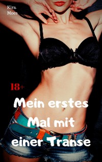 Cover Mein erstes Mal mit einer Transe