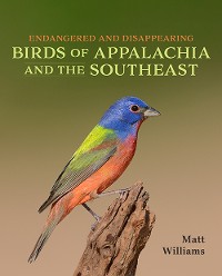 Cover Endangered and Disappearing Birds of Appalachia and the Southeast