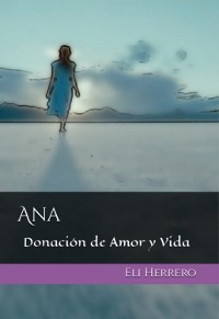 Cover Ana: Donación De Amor Y Vida