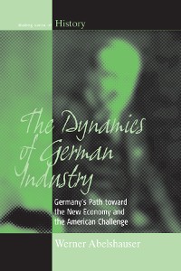 Cover The Dynamics of German Industry