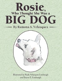 Cover Rosie, Who Thought She Was a Big Dog