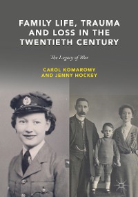 Cover Family Life, Trauma and Loss in the Twentieth Century