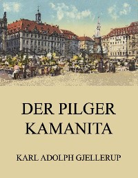Cover Der Pilger Kamanita