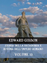 Cover Storia della decadenza e rovina dell'Impero Romano Volume 10