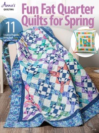 Cover Fun Fat Quarter Quilts for Spring