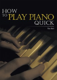 Cover How to Play Piano Quick