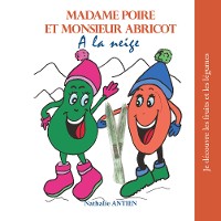 Cover Madame Poire et Monsieur Abricot à la neige