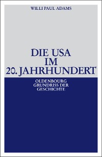 Cover Die USA im 20. Jahrhundert