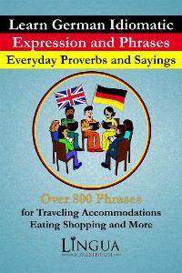 Cover Learn German Idiomatic Expressions and Phrases Everyday Proverbs and Sayings