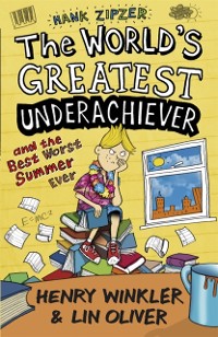 Cover Hank Zipzer 8: The World's Greatest Underachiever and the Best Worst Summer Ever