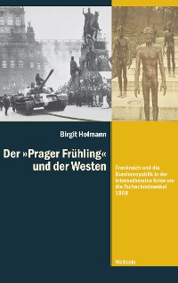 Cover Der »Prager Frühling" und der Westen