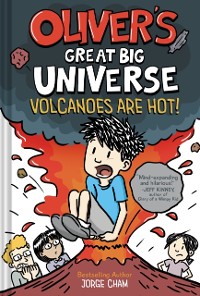 Cover Oliver's Great Big Universe #2: Volcanoes Are Hot!