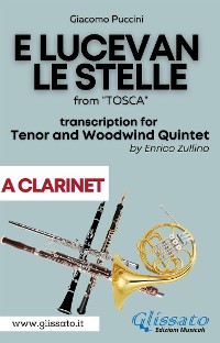 Cover E lucevan le stelle - Tenor & Woodwind Quintet (A Clarinet part)