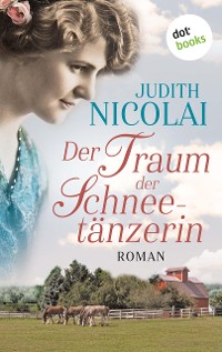 Cover Der Traum der Schneetänzerin: Dritter Roman