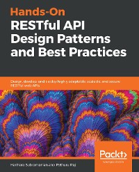 Cover Hands-On RESTful API Design Patterns and Best Practices