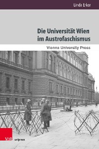 Cover Die Universität Wien im Austrofaschismus