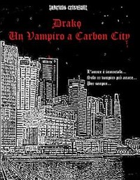 Cover Drako - Un Vampiro a Carbon City