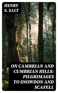 Cover On Cambrian and Cumbrian Hills: Pilgrimages to Snowdon and Scafell
