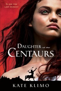 Cover Centauriad #1: Daughter of the Centaurs
