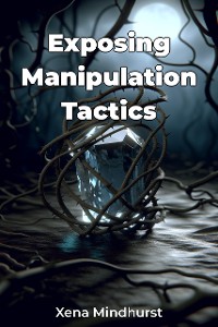 Cover Exposing Manipulation Tactics