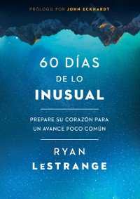 Cover 60 días de lo inusual / 60 Days of Unusual