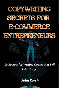 Cover Copywriting Secrets For E-commerce Entrepreneurs