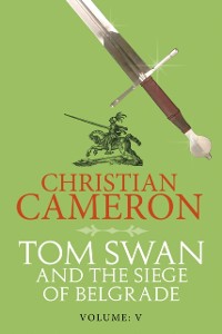 Cover Tom Swan and the Siege of Belgrade: Part Five