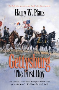 Cover Gettysburg--The First Day
