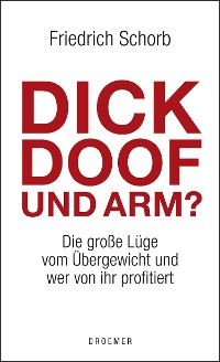 Cover Dick, doof und arm