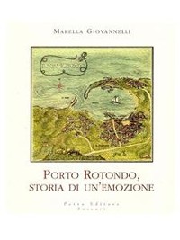 Cover Porto Rotondo, storia di un'emozione