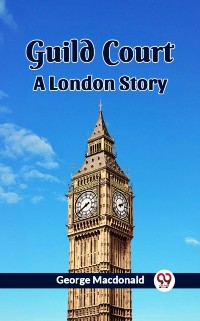 Cover Guild Court A London Story
