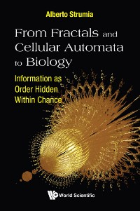 Cover FROM FRACTALS AND CELLULAR AUTOMATA TO BIOLOGY
