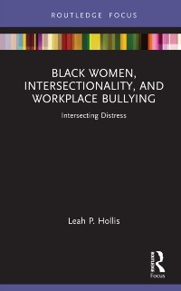 Cover Black Women, Intersectionality, and Workplace Bullying