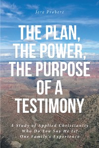 Cover The Plan, The Power, The Purpose of a Testimony