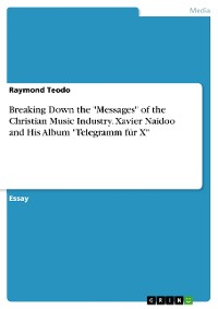 Cover Breaking Down the "Messages" of the Christian Music Industry. Xavier Naidoo and His Album "Telegramm für X"