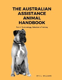 Cover The Australian Assistance Animal Handbook: Part I