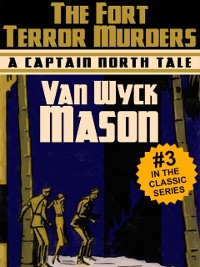 Cover Captain Hugh North 03: The Fort Terror Murders