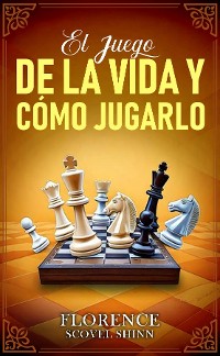 Cover El Juego De La Vida Y Cómo Jugarlo - Colección Deluxe